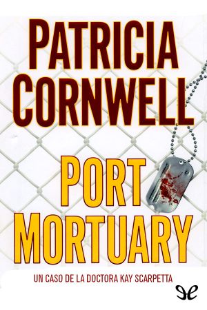 [Kay Scarpetta 18] • Port Mortuary